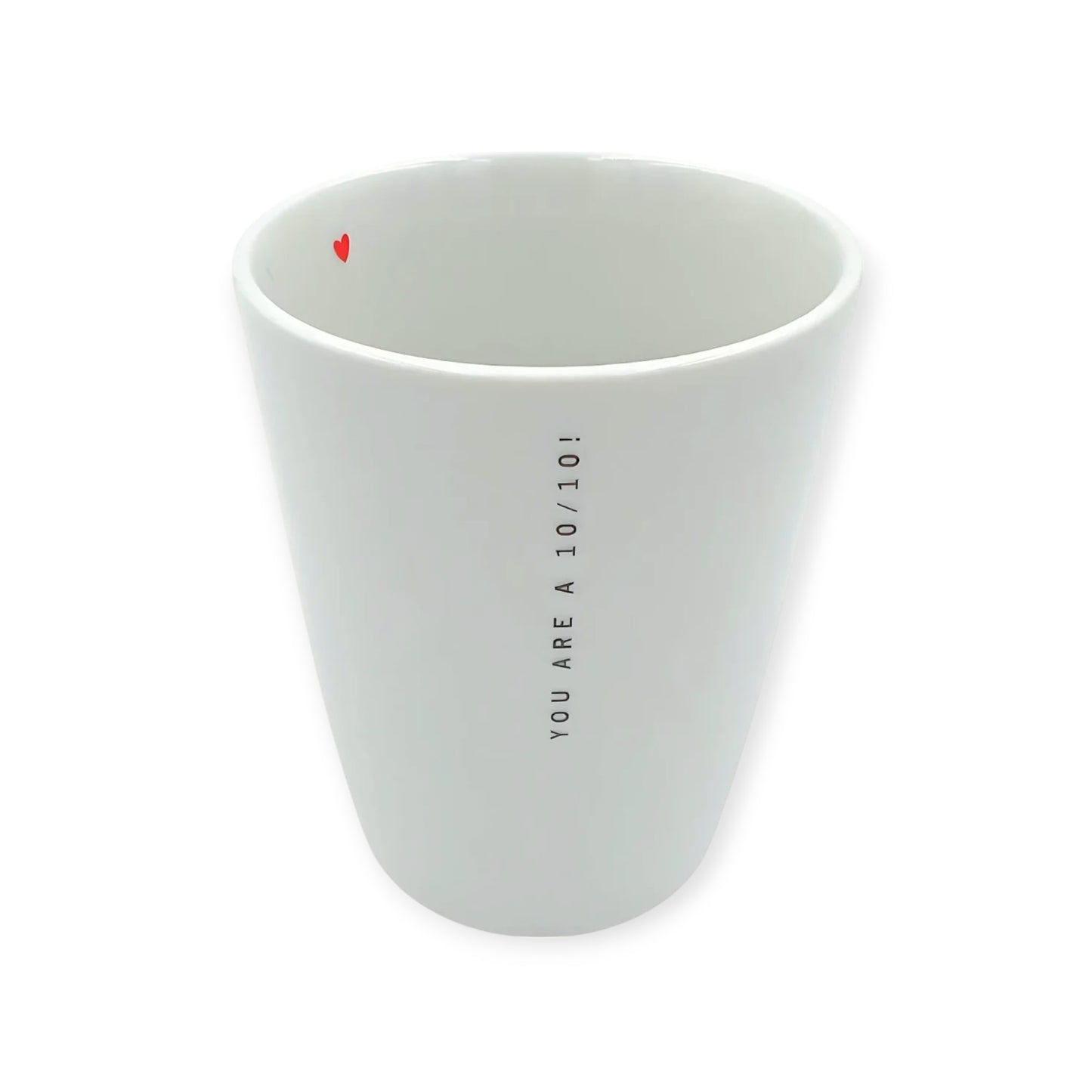 Mug You Are A 10/10