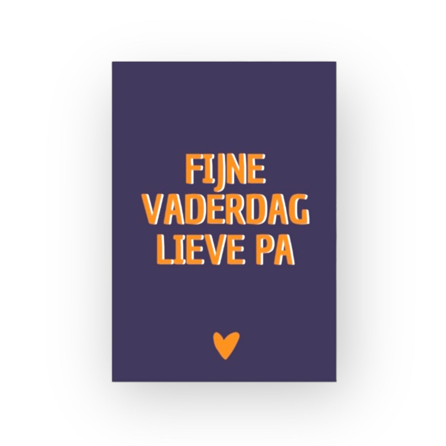 Fijne Vaderdag lieve pa